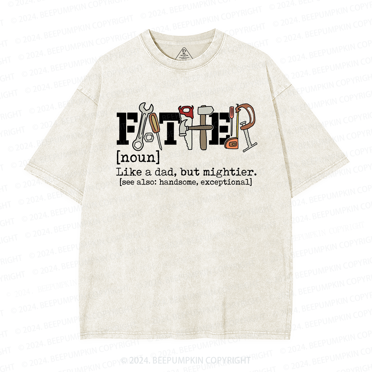 Father Like A Dad But Mightier Washed T-Shirts 