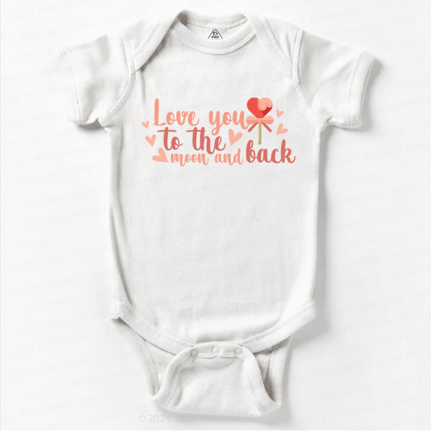 Love You To The Moon And Back Baby Bodysuit For Valentine