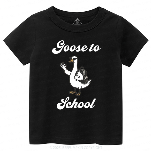 Goose to School Toddler&Kid's Tees Beepumpkin