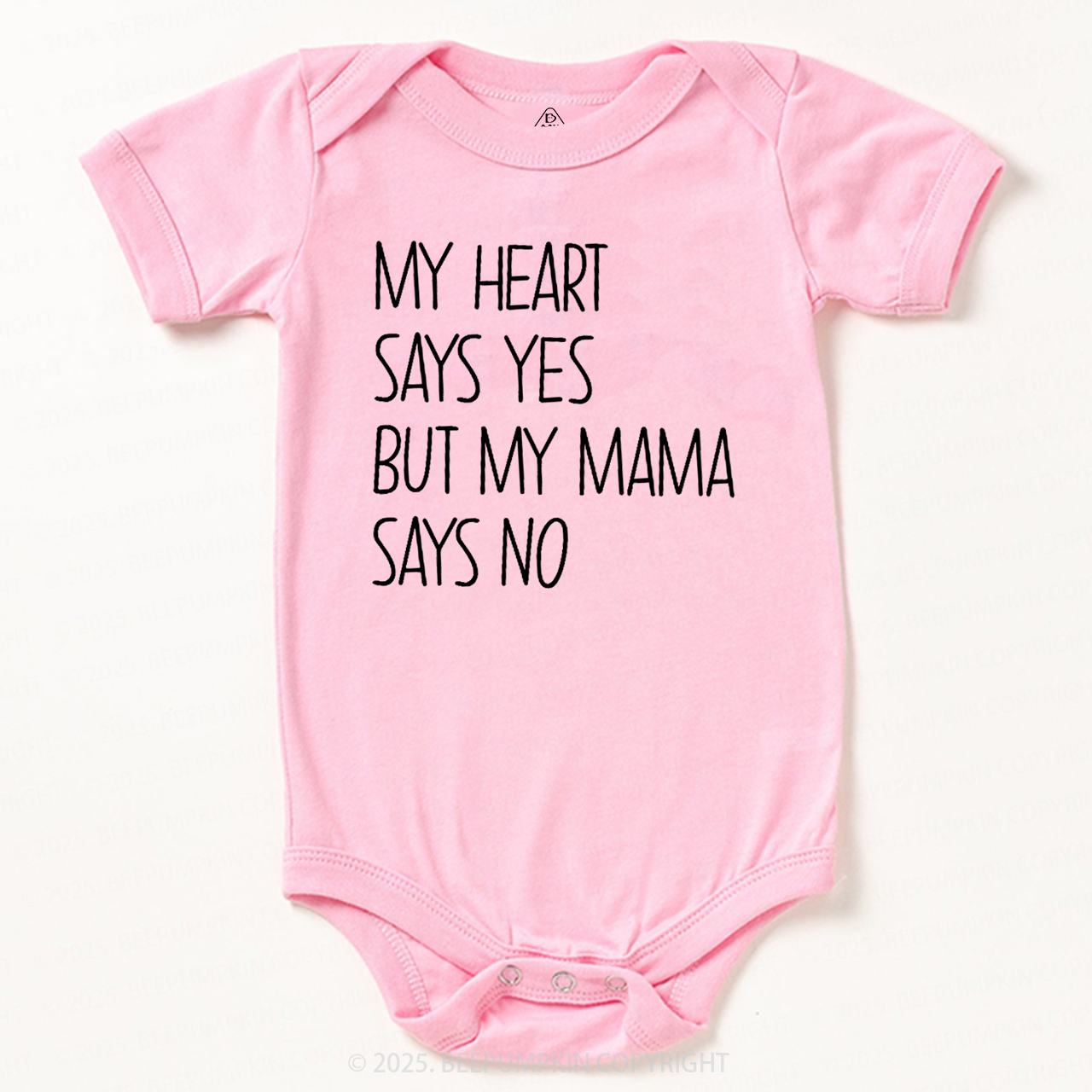 My Heart Says Yes But My Mama Says No Bodysuit Beepumpkin
