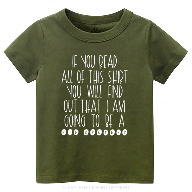 I Am Going To Be A Big Brother Toddler&Kid's Tees Beepumpkin