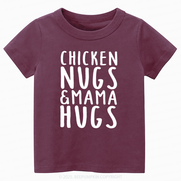 Chicken Nugs & Mama HugsToddler&Kid's Tees Beepumpkin