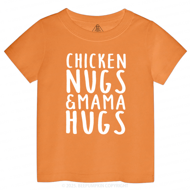 Chicken Nugs & Mama HugsToddler&Kid's Tees Beepumpkin