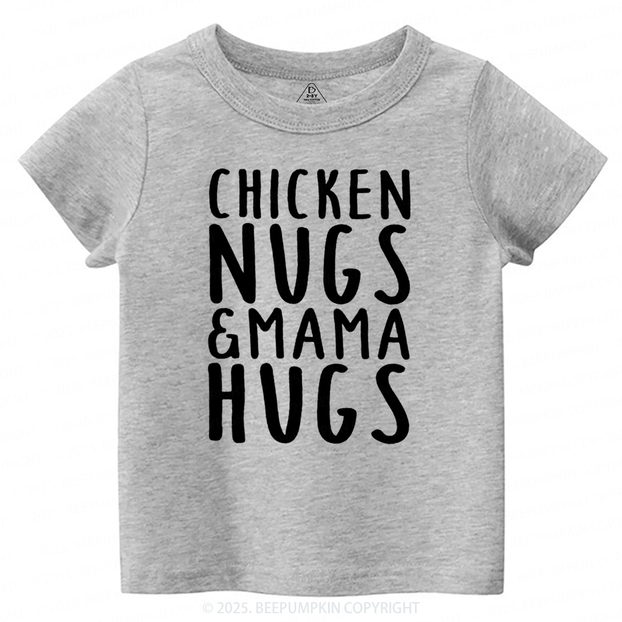 Chicken Nugs & Mama HugsToddler&Kid's Tees Beepumpkin