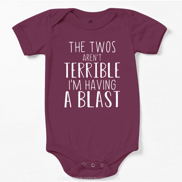 The Twos Aren't Terrible, I'm Having A Blast Bodysuit Beepumpkin