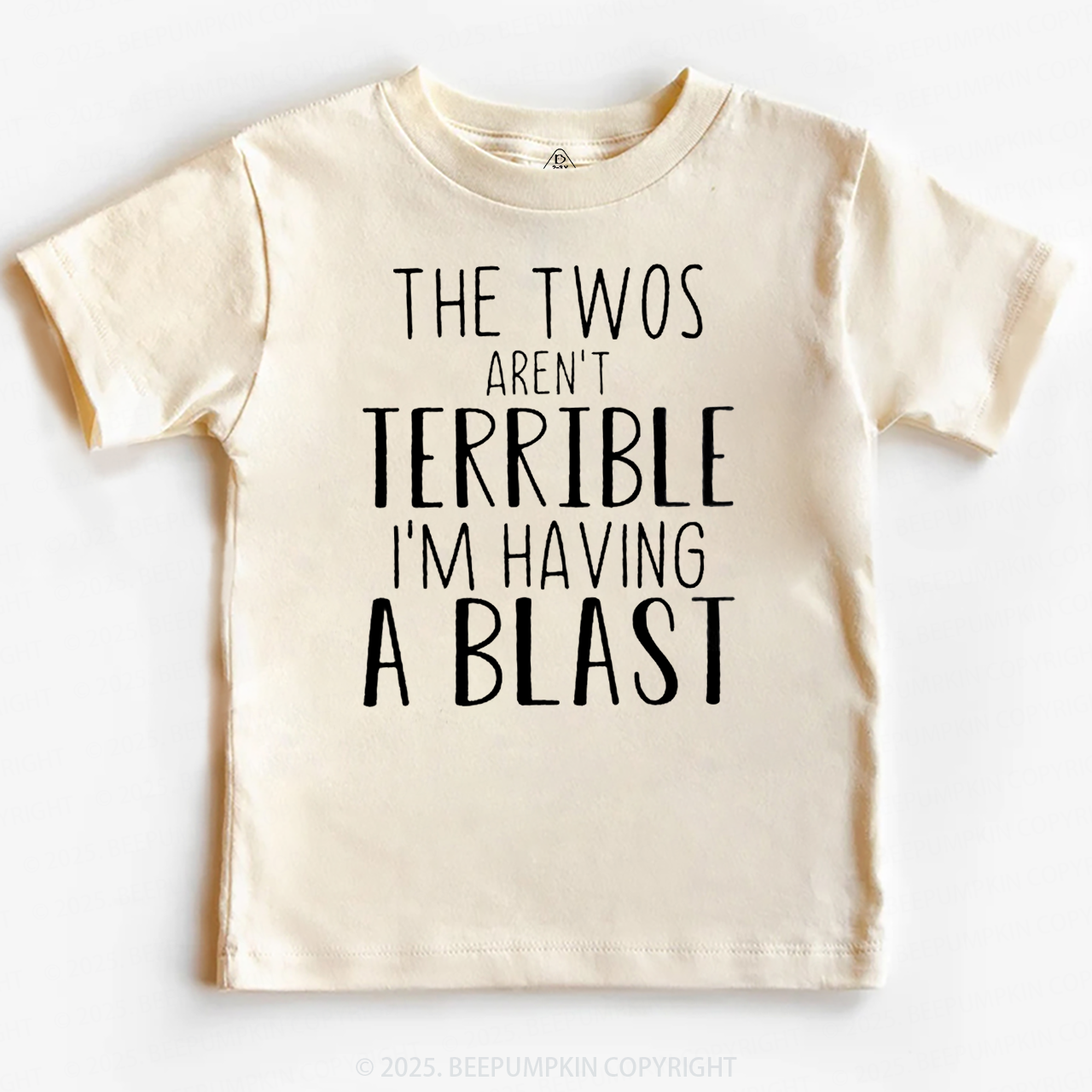 The Twos Aren't Terrible, I'm Having A Blast Toddler&Kid's Tees Beepumpkin