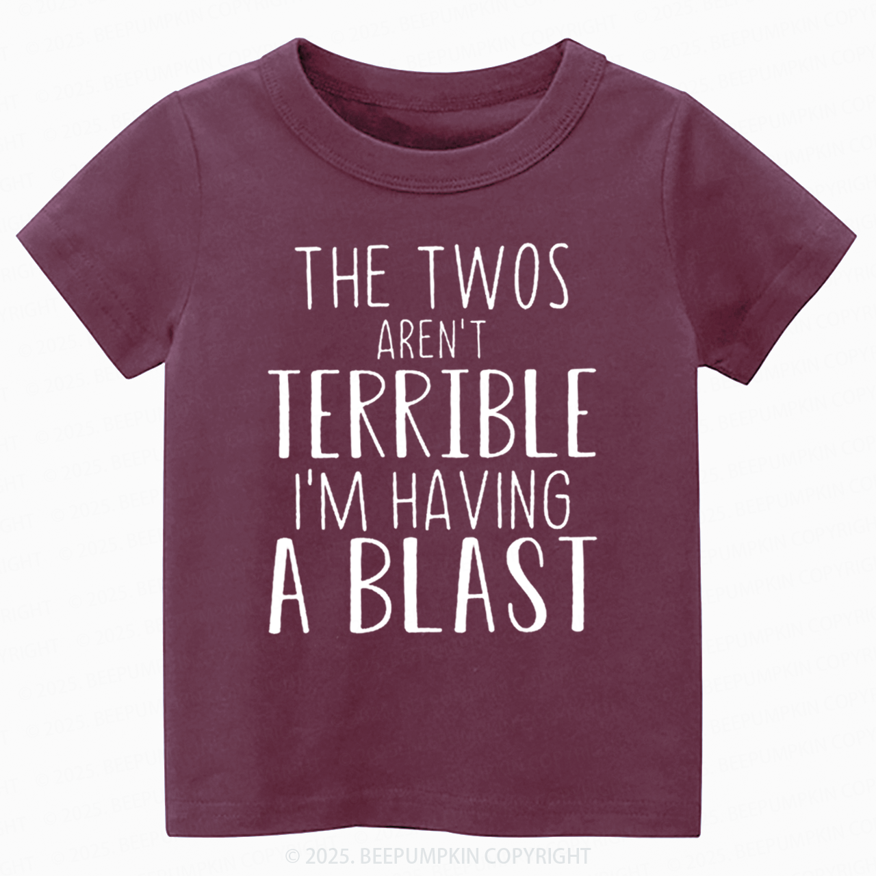 The Twos Aren't Terrible, I'm Having A Blast Toddler&Kid's Tees Beepumpkin