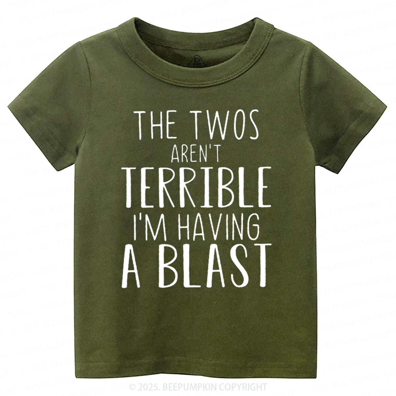 The Twos Aren't Terrible, I'm Having A Blast Toddler&Kid's Tees Beepumpkin