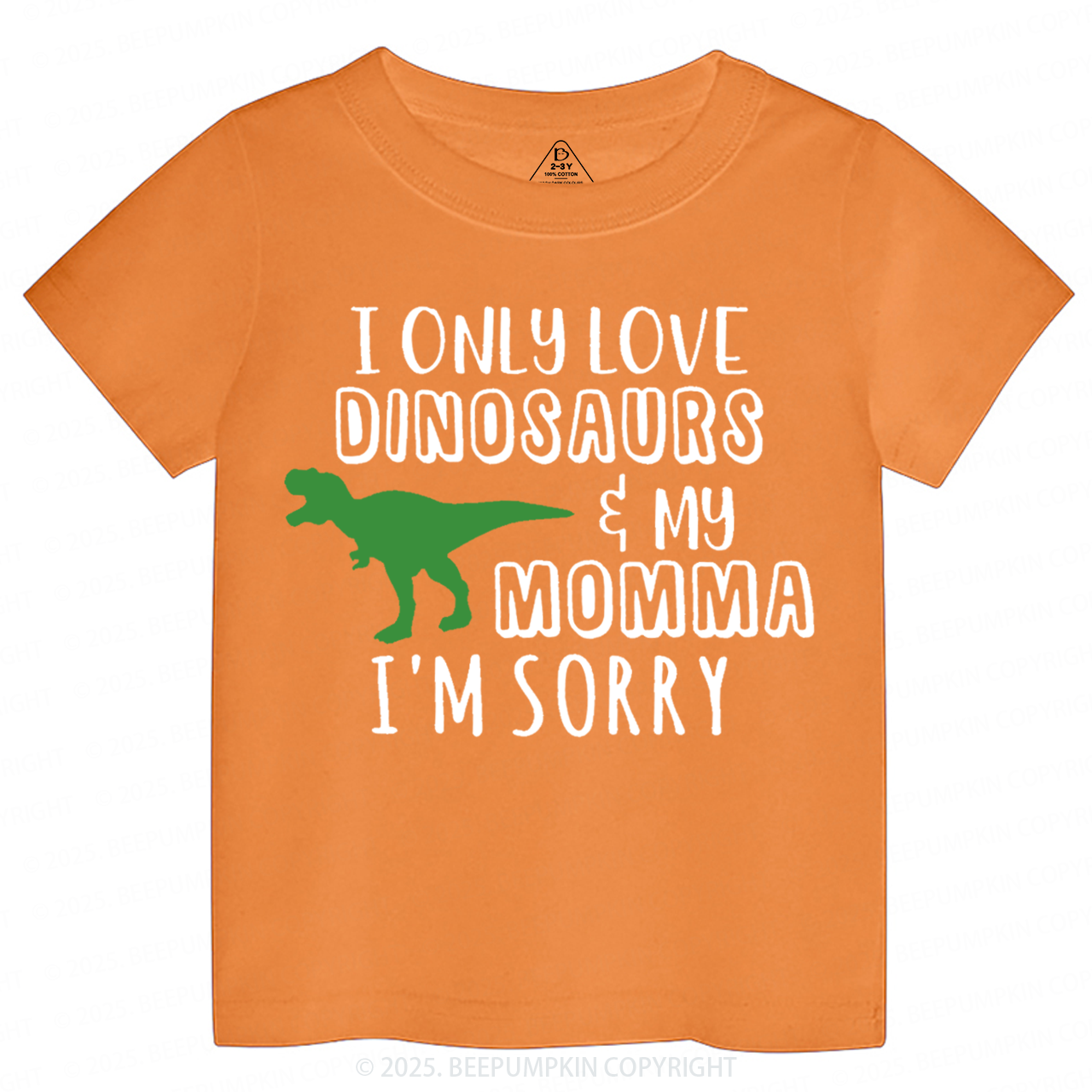I Only Love Dinosaurs Toddler&Kid's Tees Beepumpkin