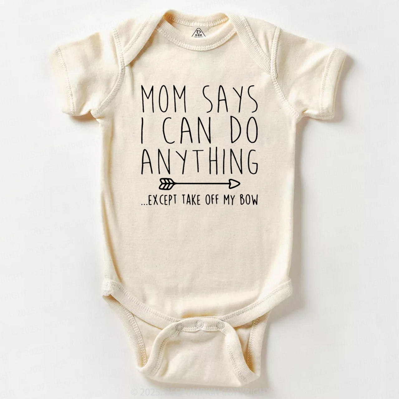 Mom Says I Can Do Anything Bodysuit Beepumpkin