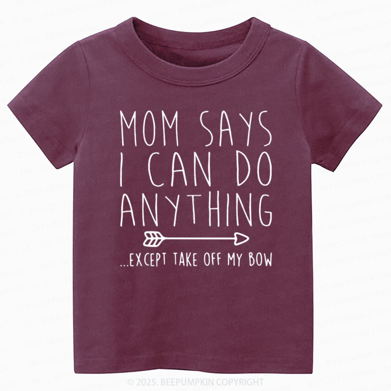 Mom Says I Can Do Anything Toddler&Kid's Tees Beepumpkin
