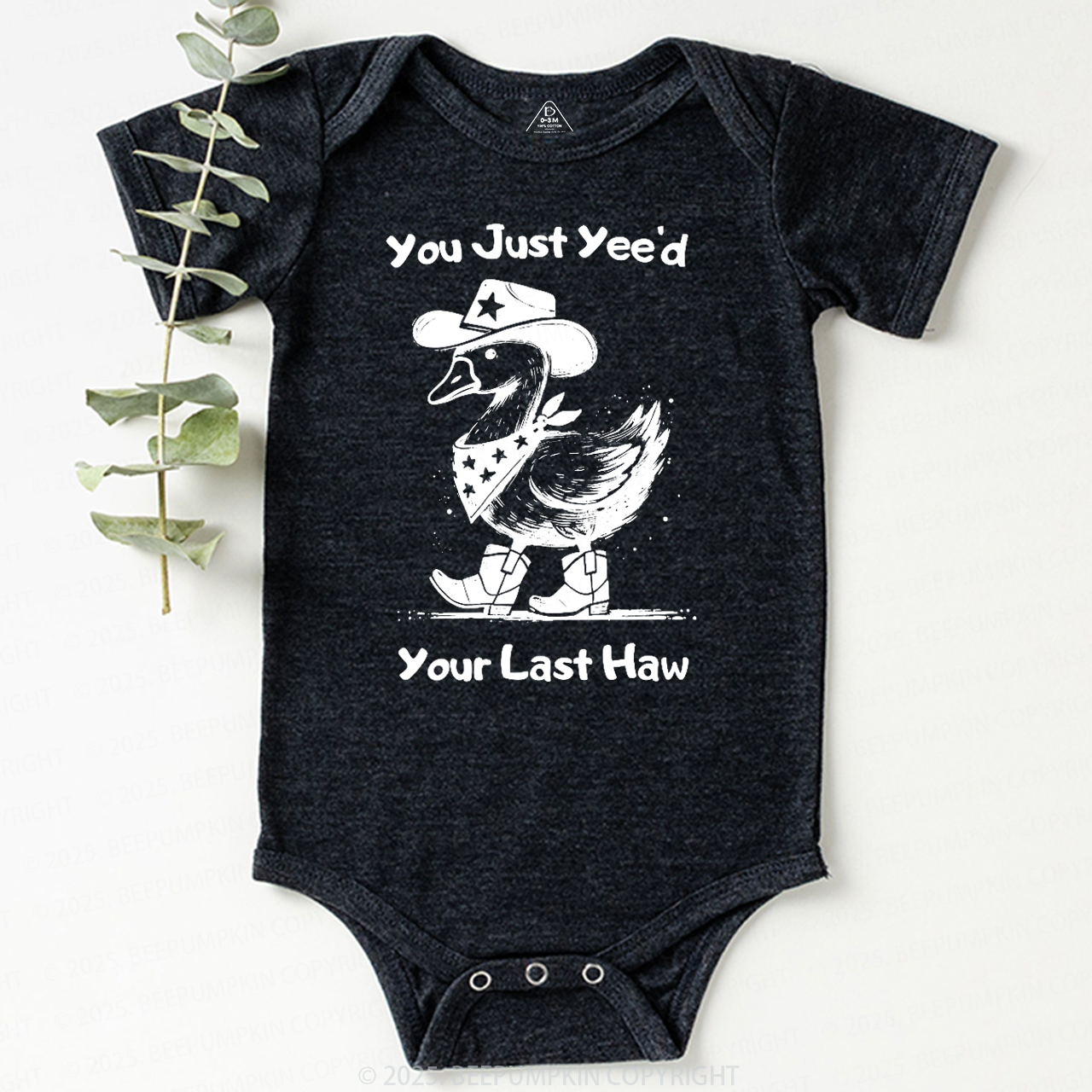 You Just Yee'd Your Last Haw Bodysuit Beepumpkin