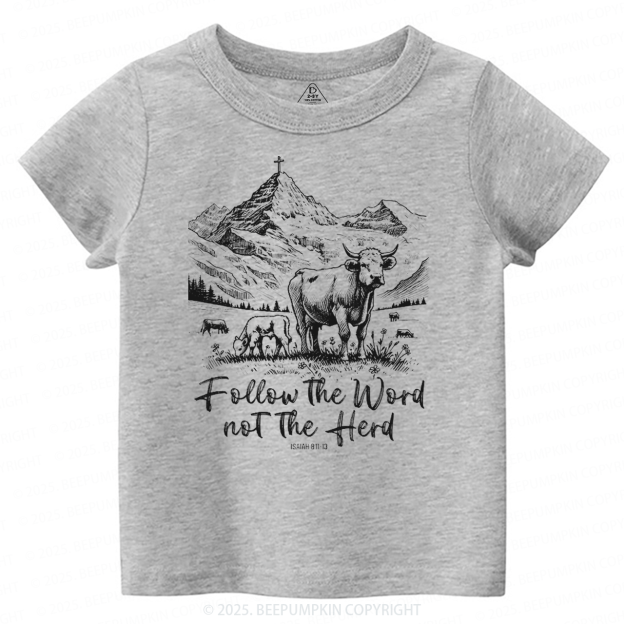 Follow The Word Not The Herd Toddler&Kid's Tees Beepumpkin