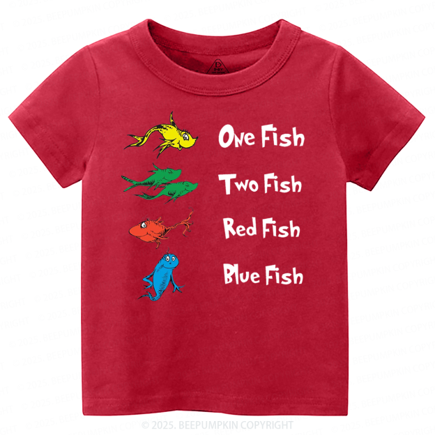 One Fish Two Fish Red Fish Blue Fish Toddler&Kid's Tees Beepumpkin