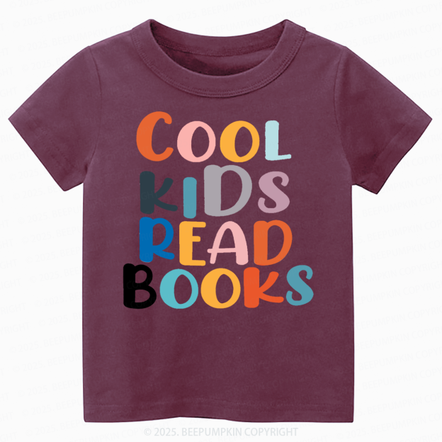 Cool Kids Read Books Toddler&Kid's Tees Beepumpkin