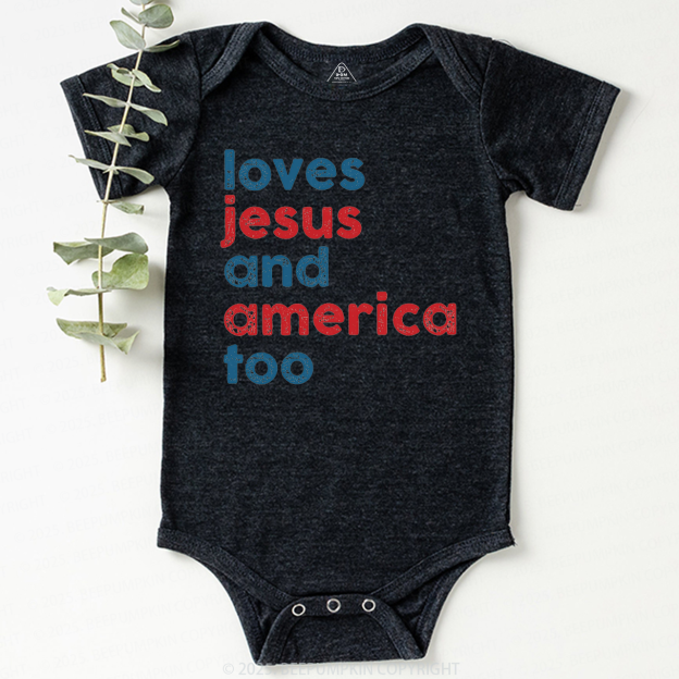 Loves Jesus And America Too Bodysuit Beepumpkin