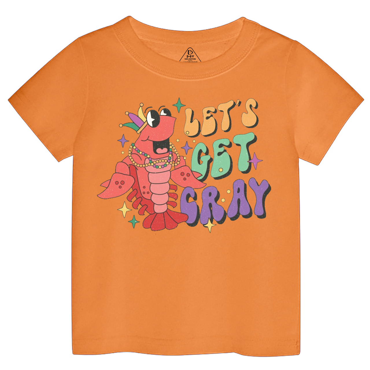 Let's Get Cray Mardi Gras Toddler&Kid's Tees Beepumpkin