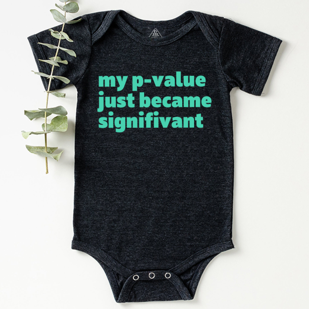 My P-value Just Became Signifivant Bodysuit Beepumpkin
