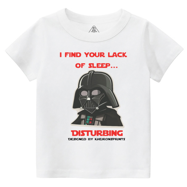 I Find Your Lack Of Sleep... Disturbing Toddler&Kid's Tees Beepumpkin