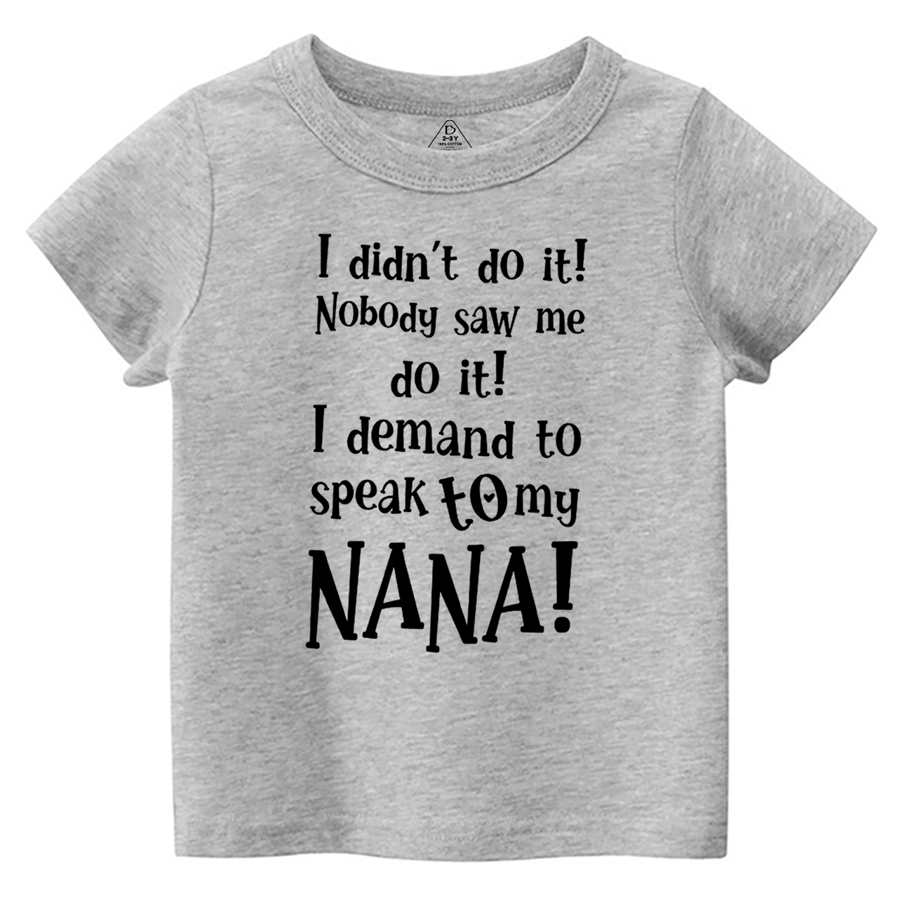I Demand To Speak To My Nana Toddler&Kid's Tees Beepumpkin