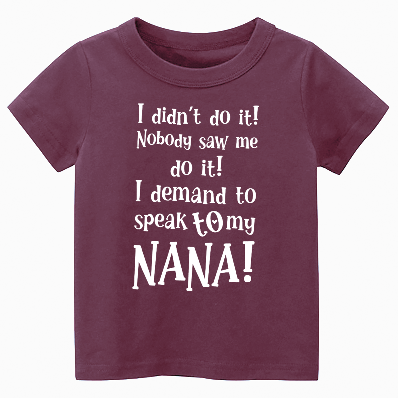 I Demand To Speak To My Nana Toddler&Kid's Tees Beepumpkin