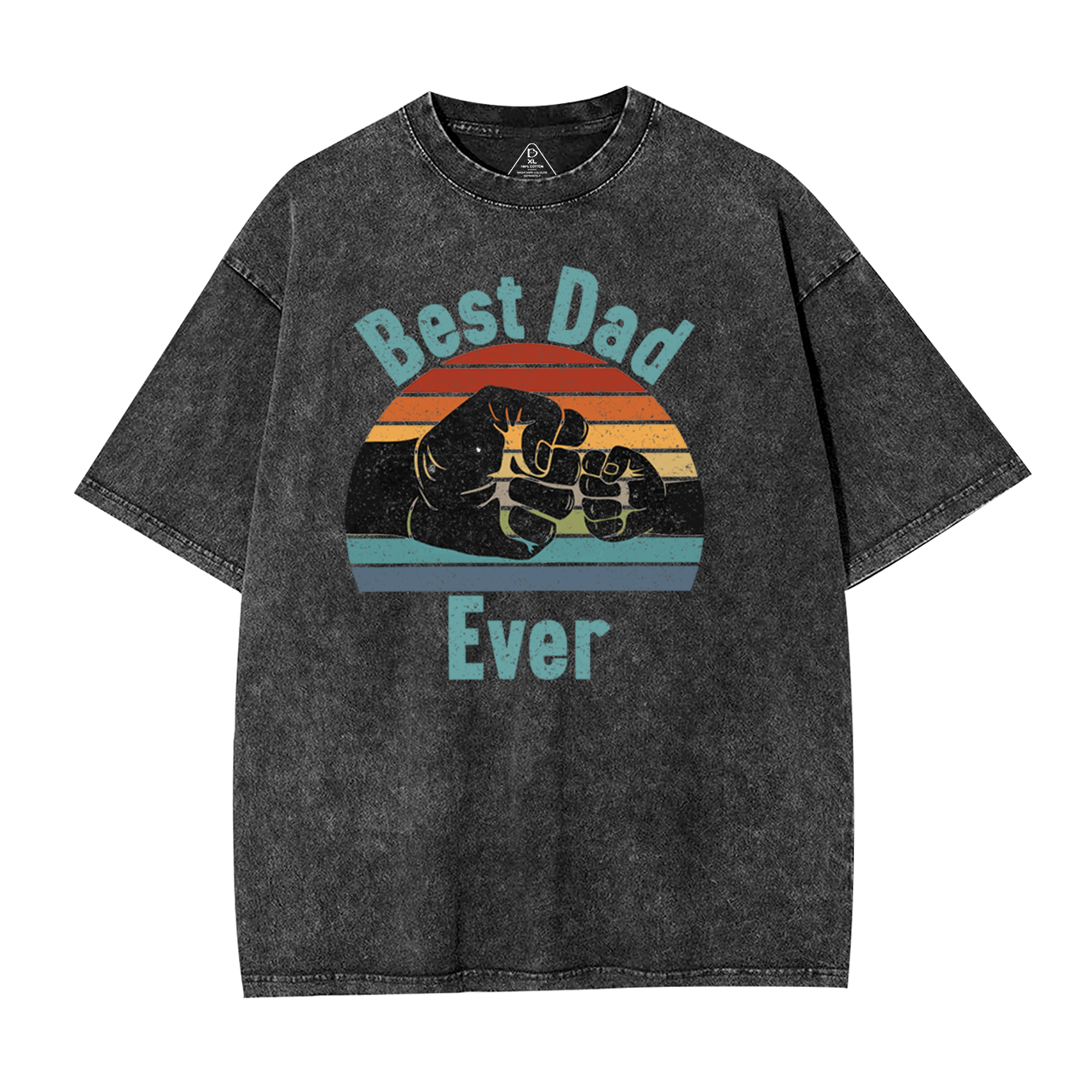 Best Dad Ever Dad Washed T-Shirts