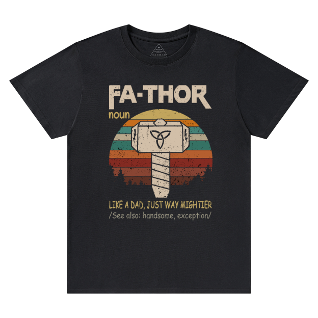 Fa-Thor Dad T-shirt