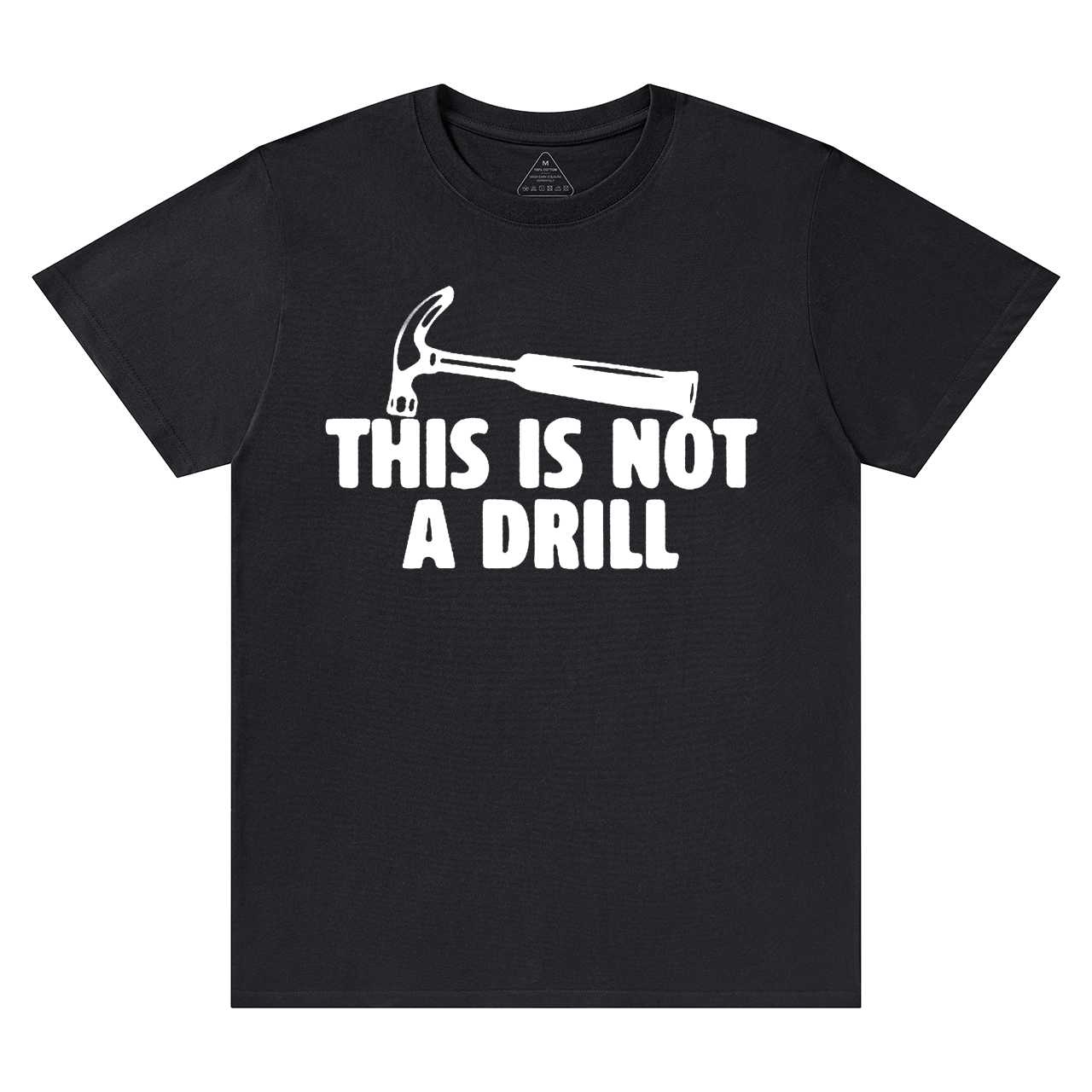 This Is Not A Drill Dad T-shirt