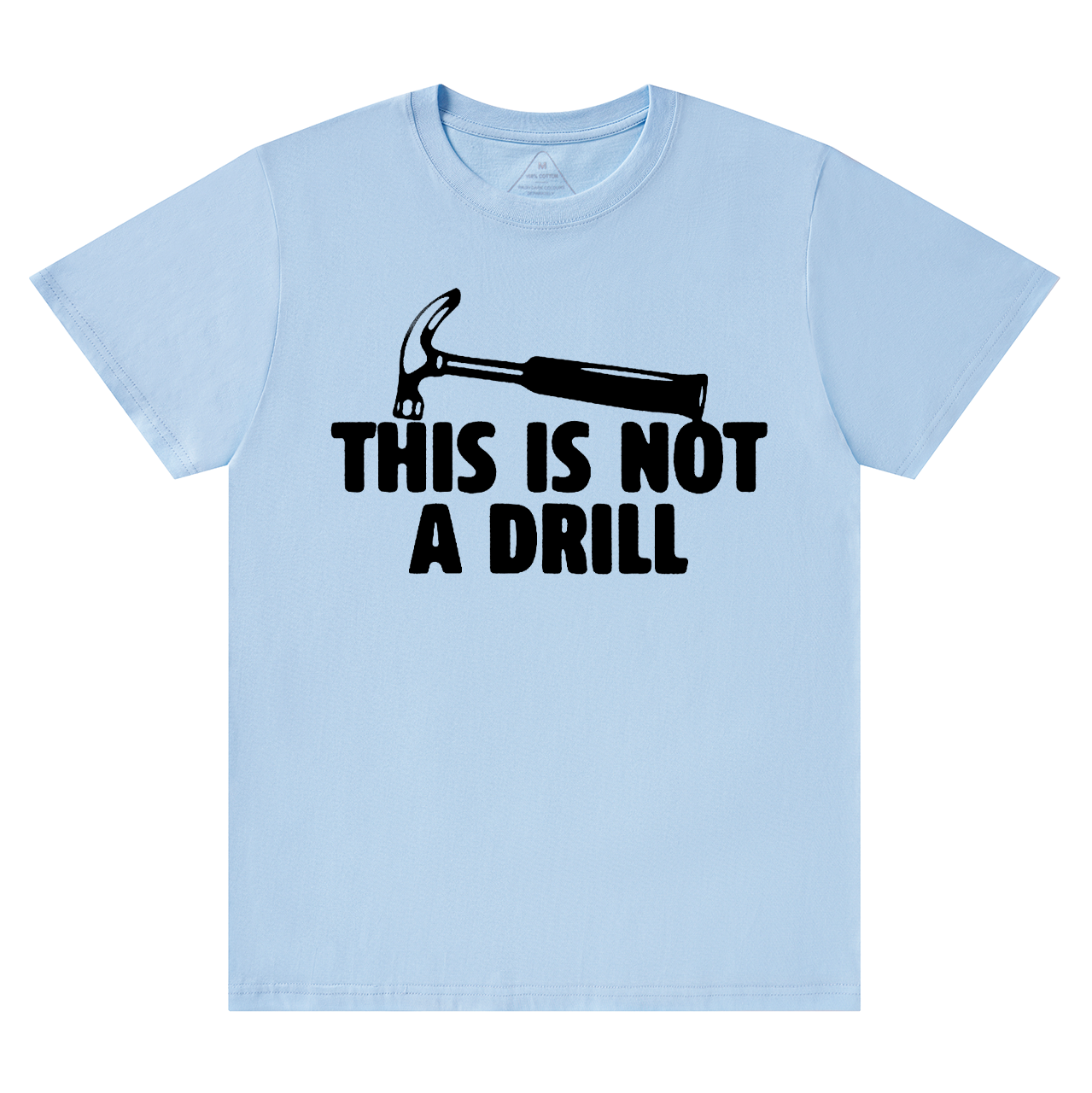 This Is Not A Drill Dad T-shirt
