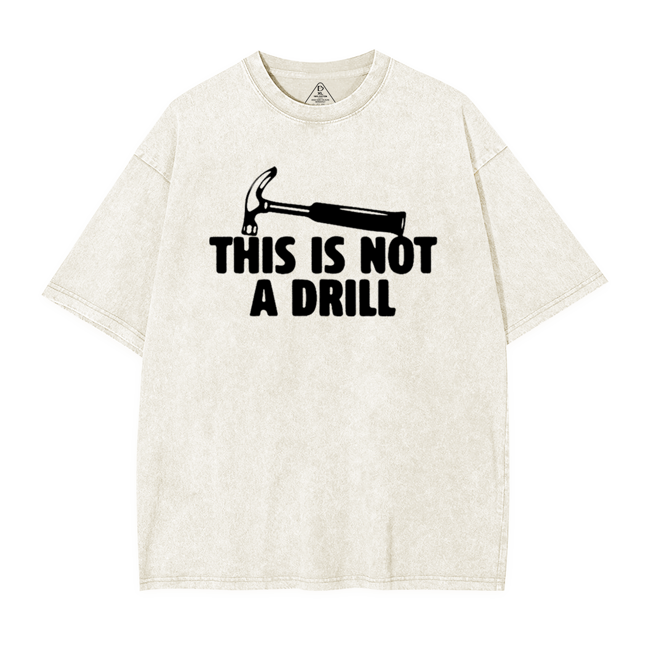 This Is Not A Drill Washed T-Shirts