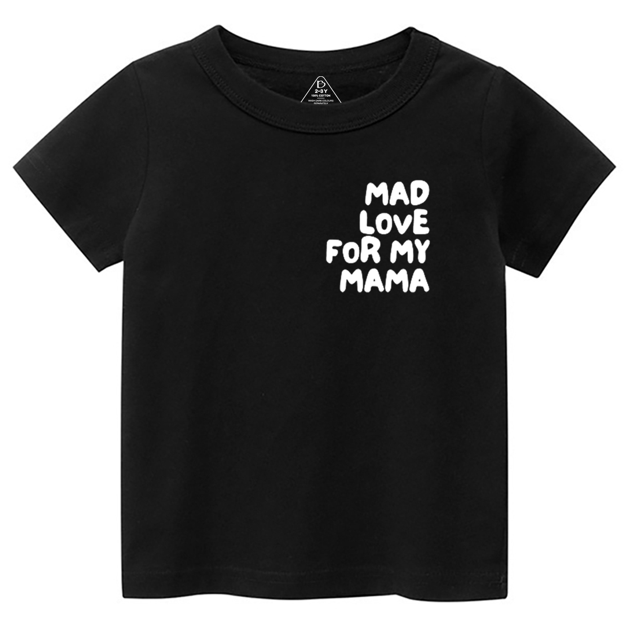 Mad Love For My Mama Toddler&Kid's Tees Beepumpkin