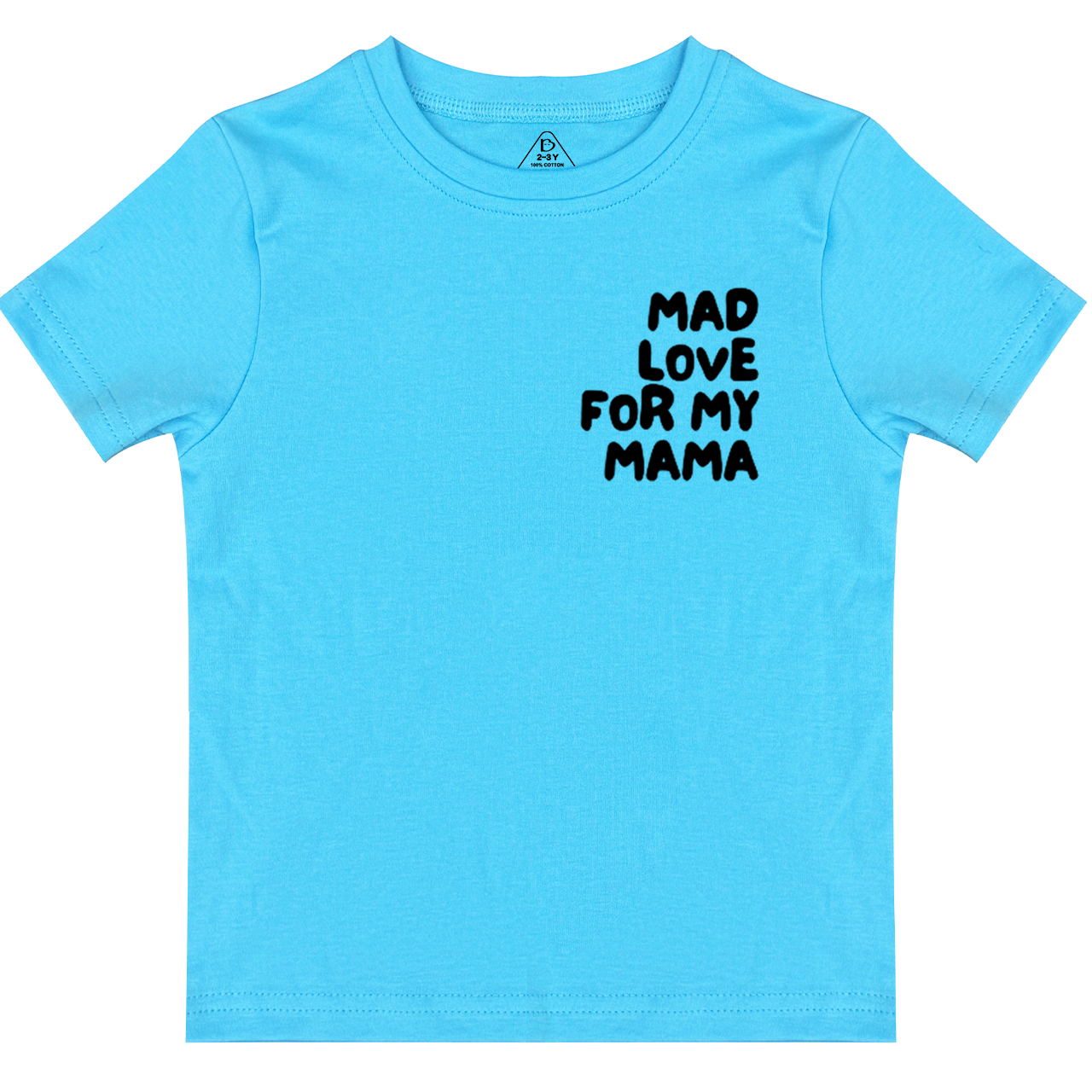 Mad Love For My Mama Toddler&Kid's Tees Beepumpkin