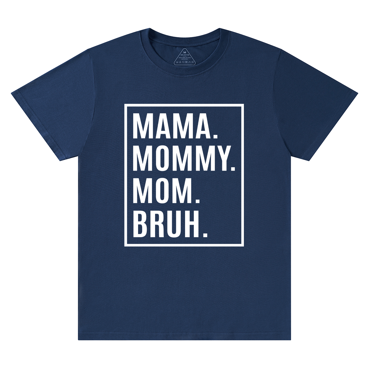 Mama Mommy Mom Bruh-Gift Shirt For Best Mom 