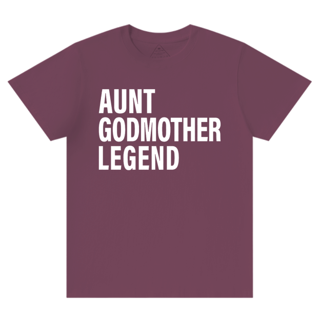 Aunt Godmother Legend T-Shirts 