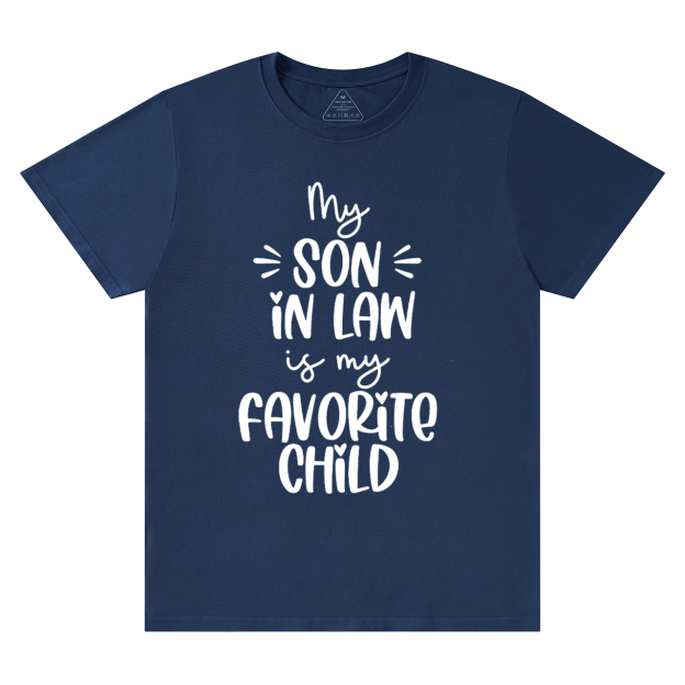 My Son In-law Is My Favorite Mama T-Shirts