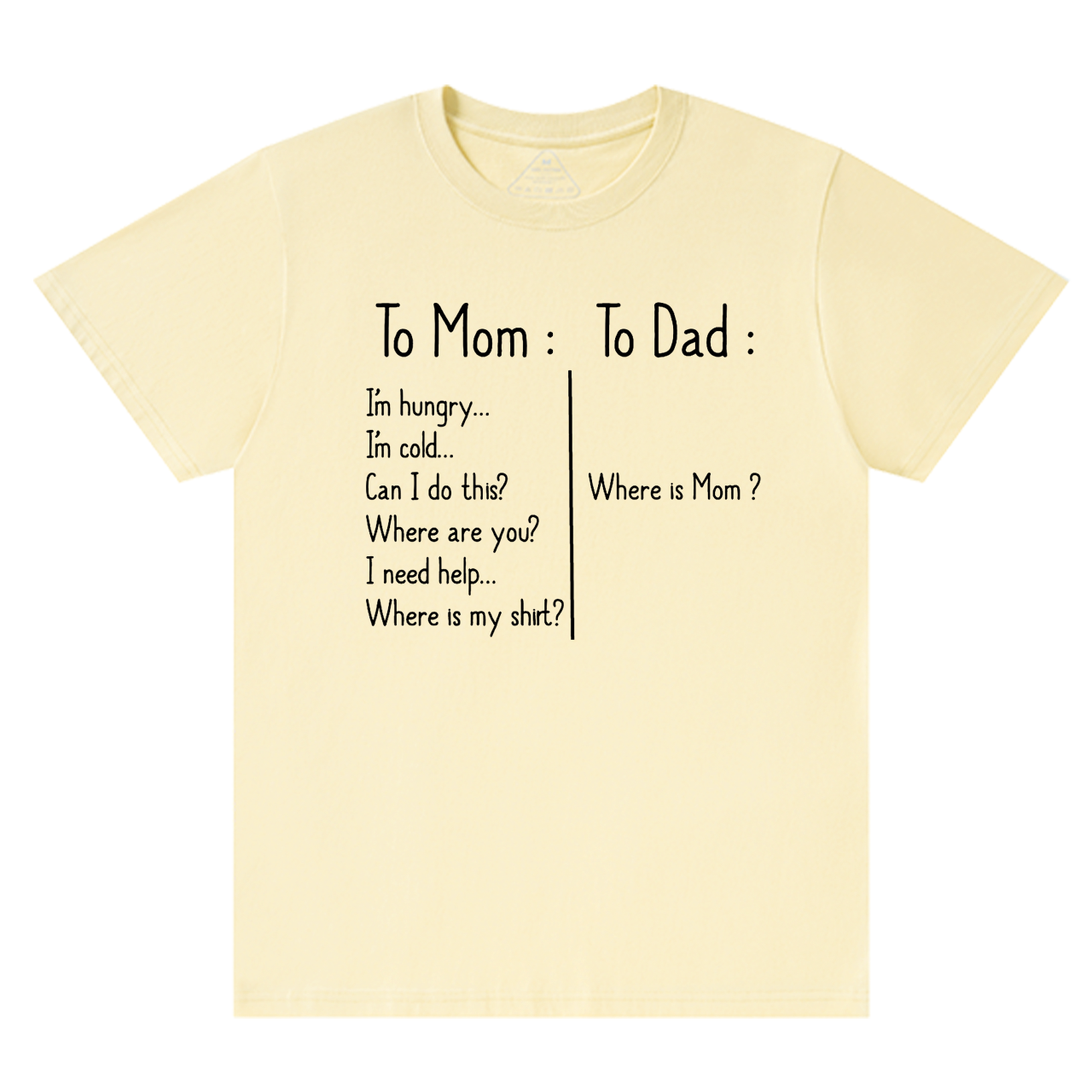 To Mom To Dad Mama T-Shirts