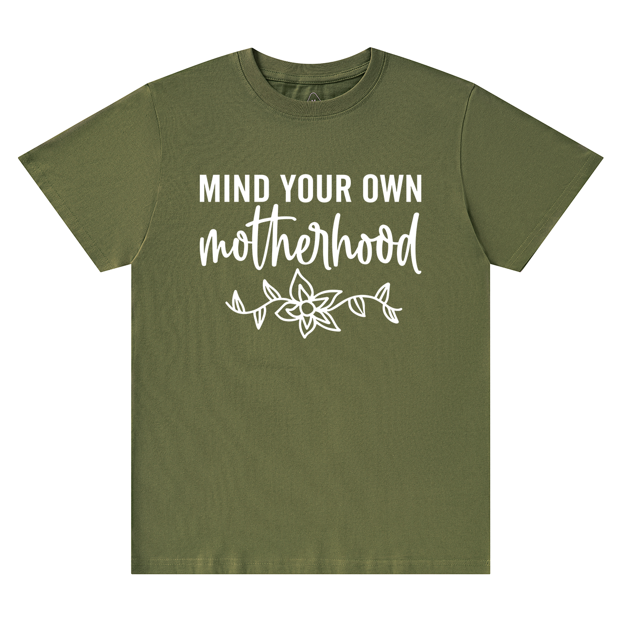 Mind Your Own Motherhood T-Shirt For Mama