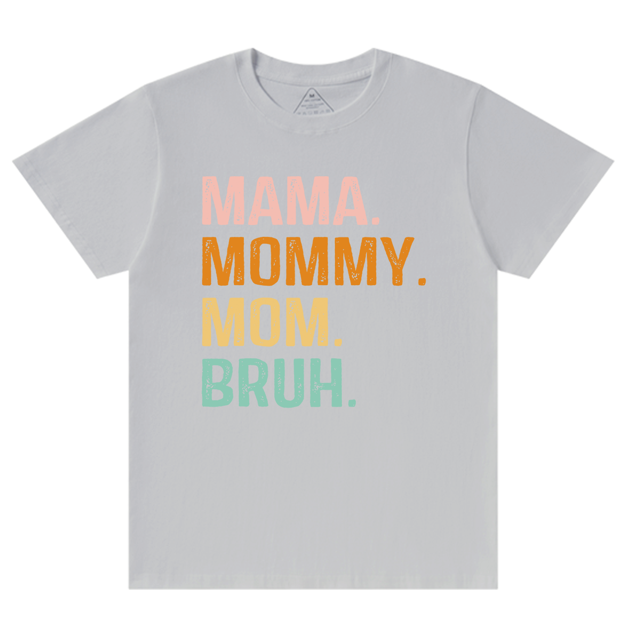 Mommy Mama Mom Bruh Shirt For Mama