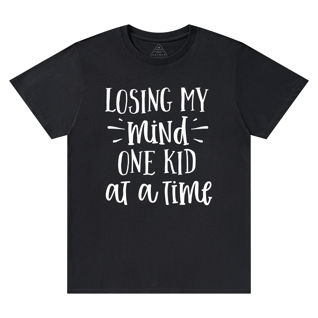 Losing My Mind One Kid At A Time T-Shirt For Mama