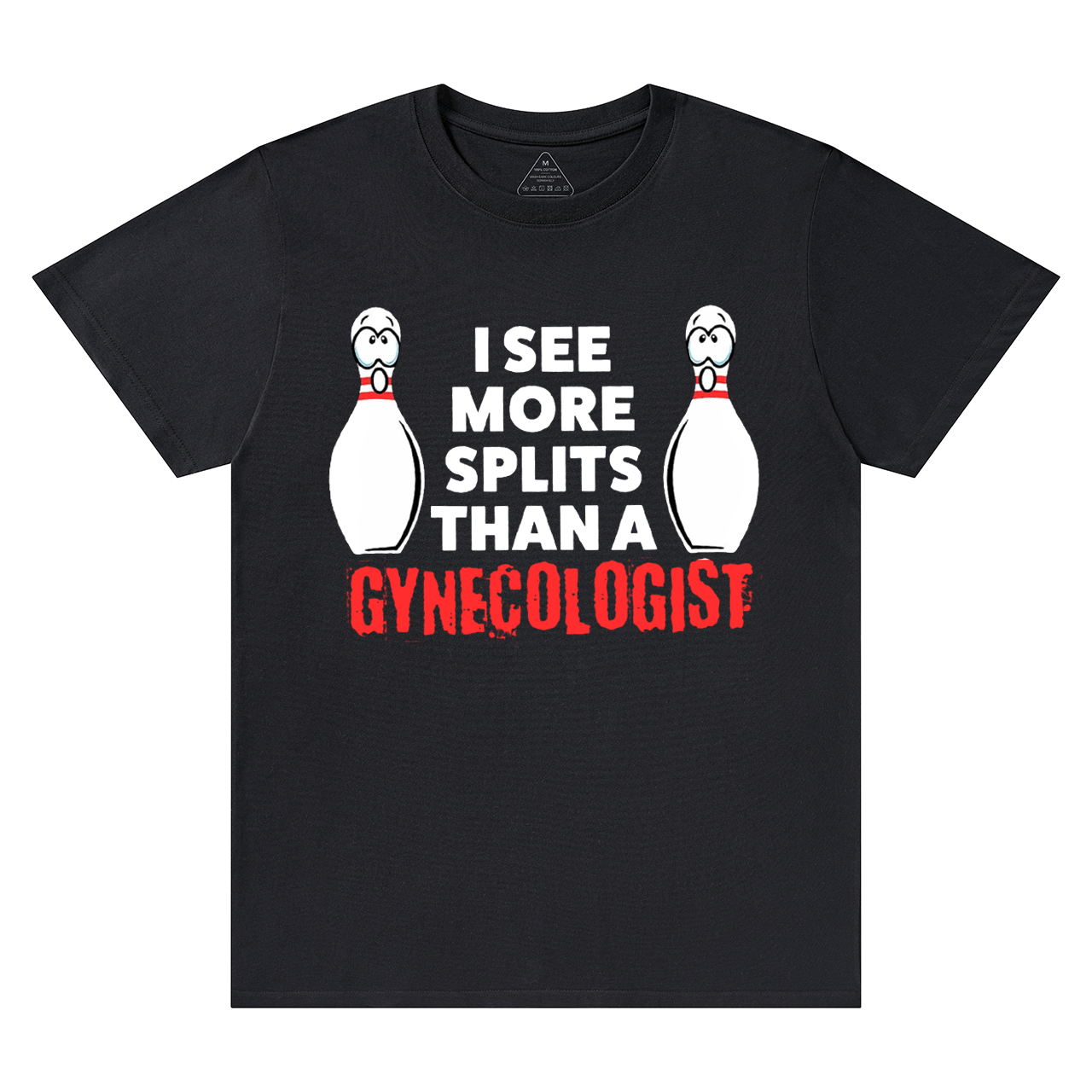 I See More Splits Than A Gynecologist Bowling Dad T-shirt