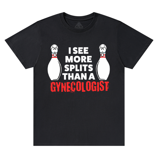 I See More Splits Than A Gynecologist Bowling Dad T-shirt