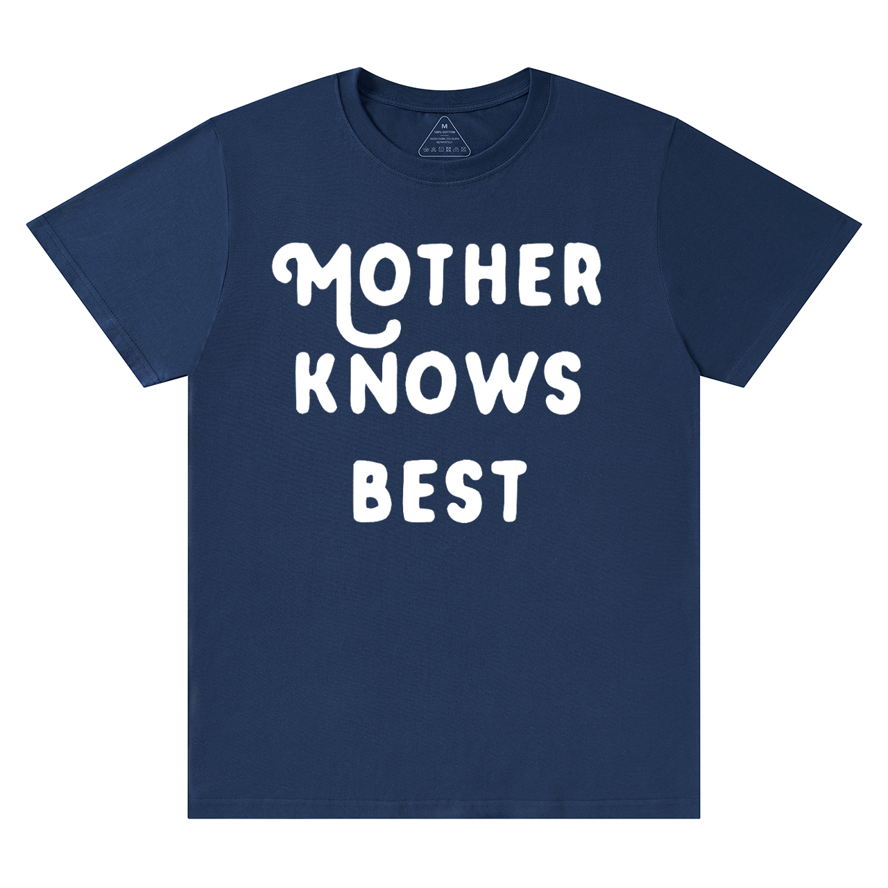 Mother Knows Best T-Shirts