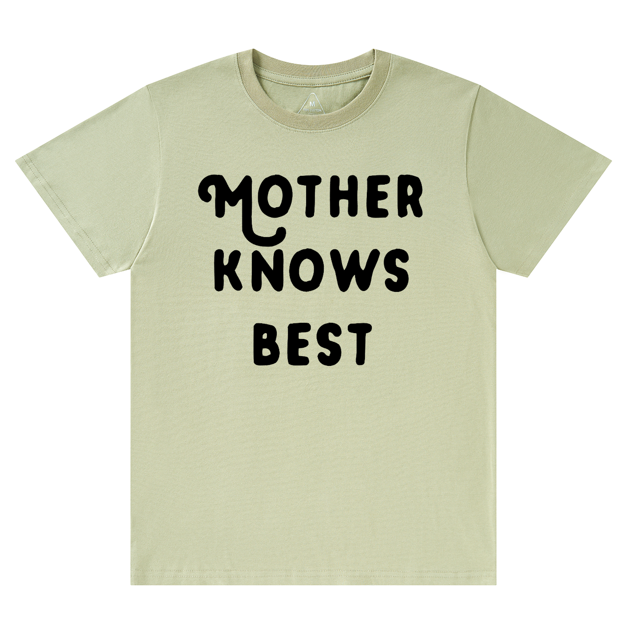 Mother Knows Best T-Shirts
