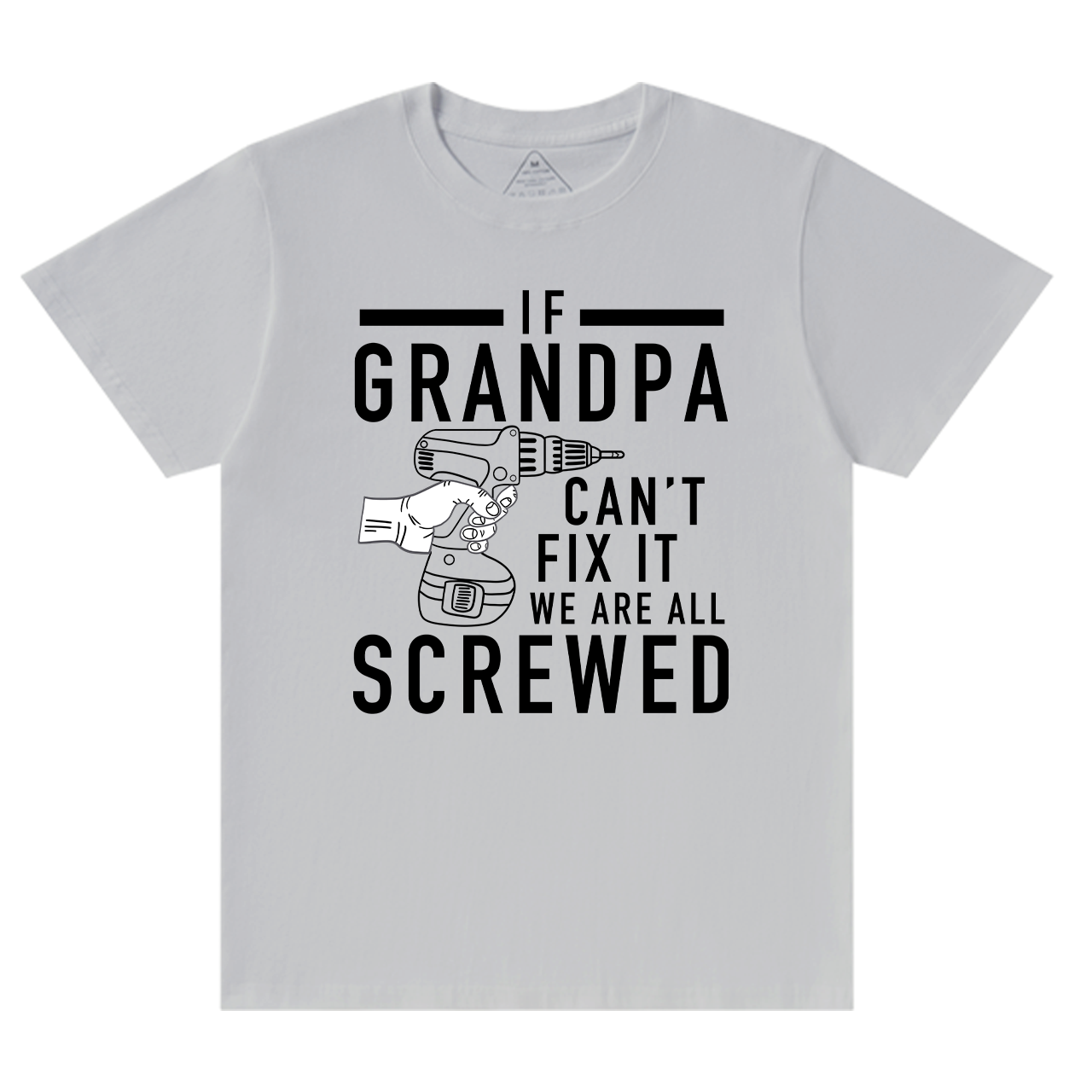  Funny T-Shirt If Grandpa Can't Fix It