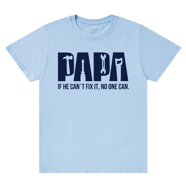 Papa Can Fix It Dad T-shirt