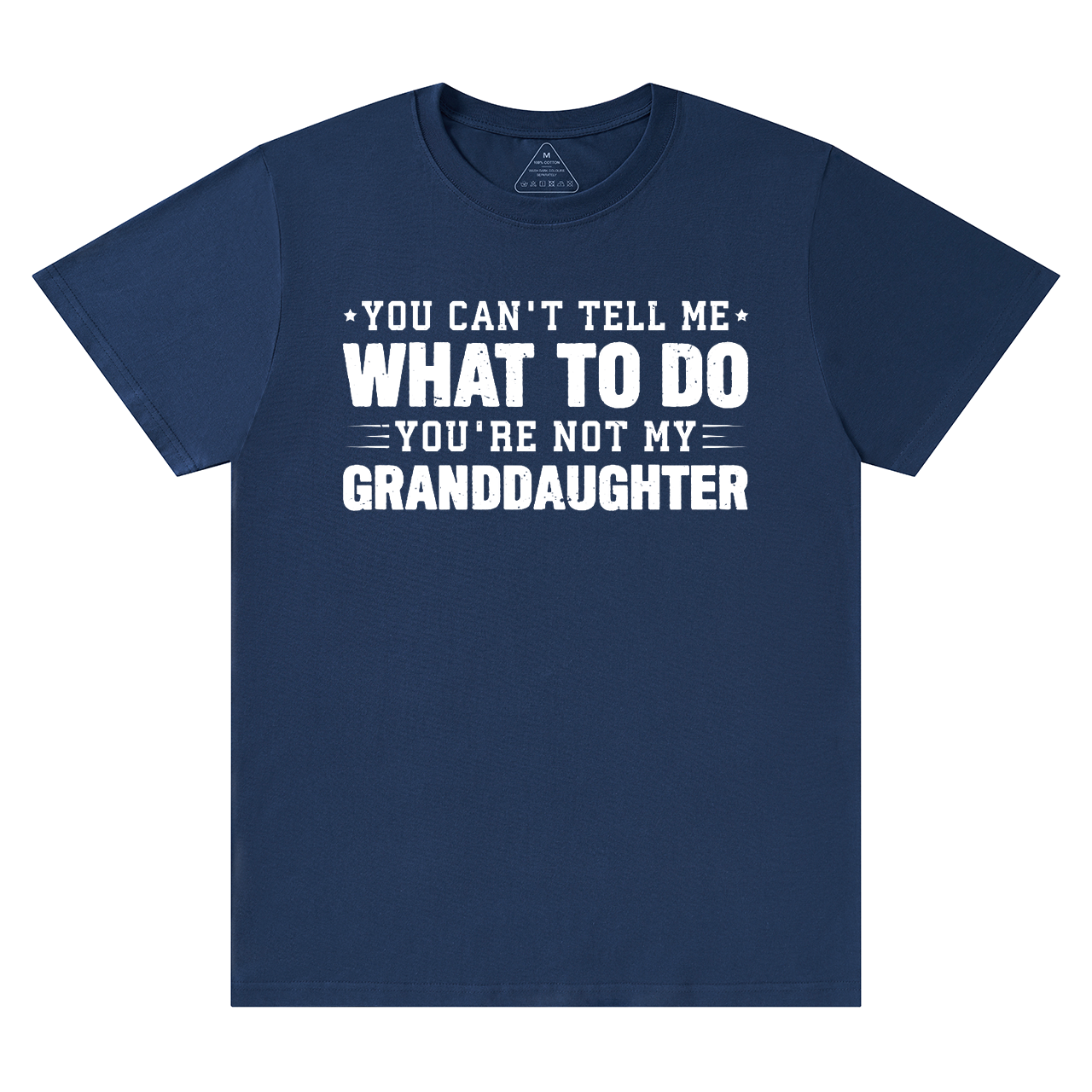 You're Not My Granddaughter Grandpa T-shirt