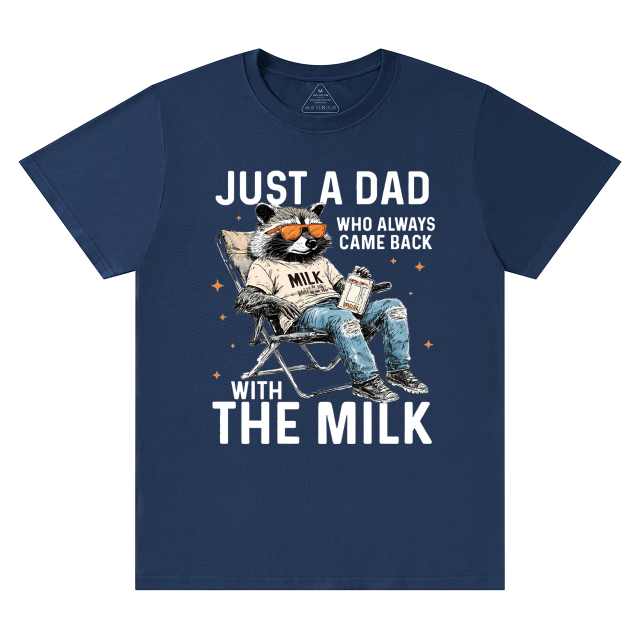 Just A Dad Who Comes Back With The Milk T-shirt