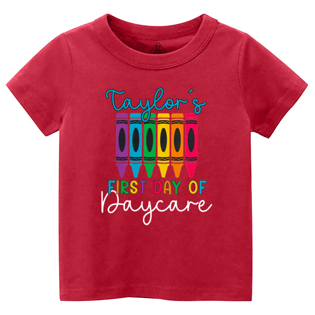 My First Day Of Daycare Toddler&Kid's Tees Beepumpkin