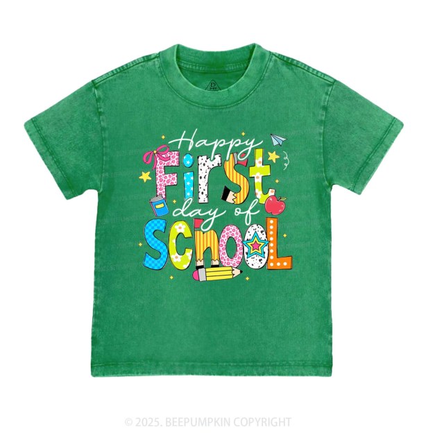 Happy First Day Of School Toddler&Kids Washed Tees