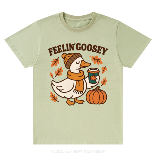Feelin Goosey Fall T-Shirts Beepumpkin 